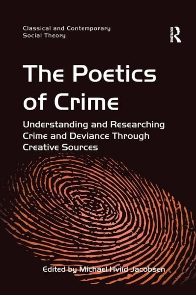 Cover for Michael Hviid Jacobsen · The Poetics of Crime: Understanding and Researching Crime and Deviance Through Creative Sources - Classical and Contemporary Social Theory (Taschenbuch) (2020)