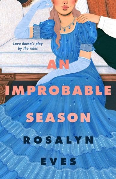 Cover for Rosalyn Eves · An Improbable Season - Unexpected Seasons (Hardcover Book) (2023)