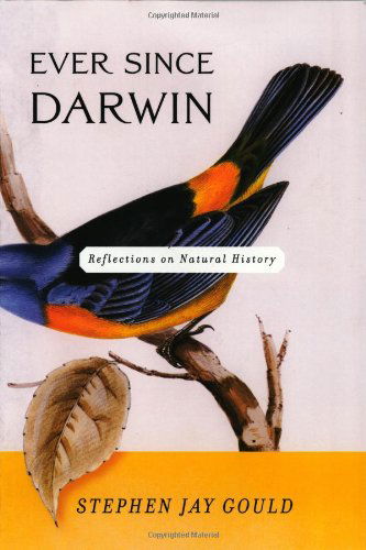 Cover for Stephen Jay Gould · Ever Since Darwin: Reflections in Natural History (Paperback Bog) (1992)