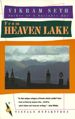 Cover for Vikram Seth · From Heaven Lake: Travels Through Sinkiang and Tibet (Paperback Book) [1st Vintage Departures Ed edition] (1987)