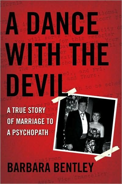 Cover for Barbara Bentley · A Dance with the Devil: a True Story of Marriage to a Psychopath (Paperback Book) (2008)