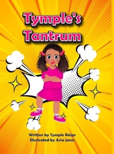 Cover for Tymple Reign · Tymple's Tantrum (Hardcover bog) (2021)