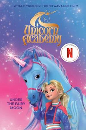 Cover for Random House · Unicorn Academy Junior Novelization02 (Book) (2024)