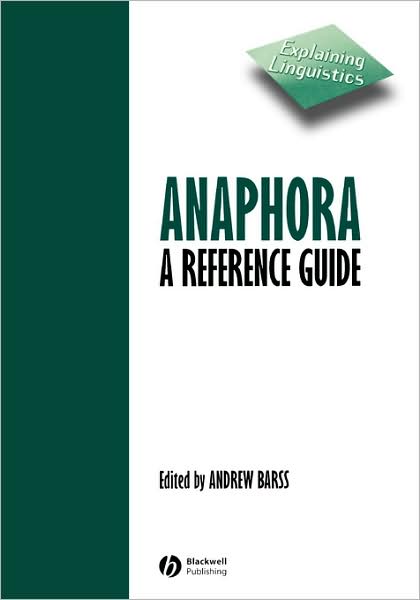 Cover for A Barss · Anaphora: A Reference Guide - Explaining Linguistics (Paperback Book) (2003)