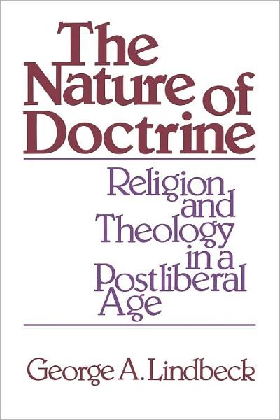 Cover for George A. Lindbeck · The Nature of Doctrine: Religion and Theology in a Postliberal Age (Paperback Book) [Underlining edition] (1984)