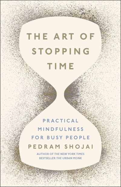 The Art of Stopping Time - Pedram Shojai - Boeken - Penguin Books Ltd - 9780718189181 - 24 oktober 2017