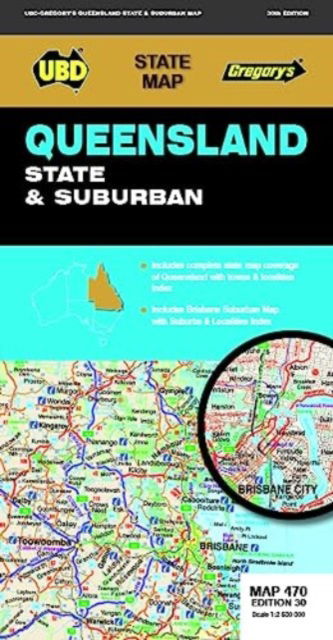 Cover for UBD Gregory's · Queensland State &amp; Suburban Map 470 30th ed - State Map (Map) [Thirtieth edition] (2023)