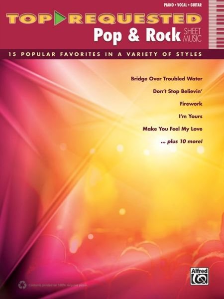 Cover for Alfred Music · Top-Requested Pop &amp; Rock Sheet Music (Taschenbuch) (2012)
