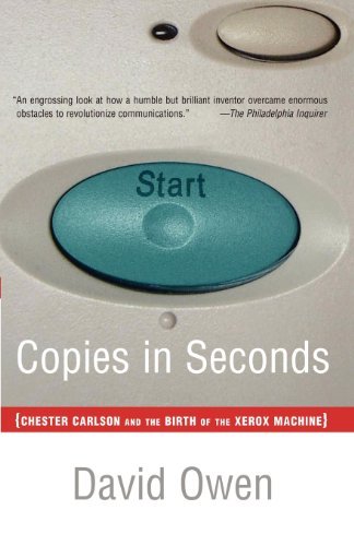 Copies in Seconds: How a Lone Inventor and an Unknown Company Created the Biggest Communication Breakthrough Since Gutenberg--chester Carlson and the Birth of Xerox - David Owen - Livros - Simon & Schuster - 9780743251181 - 9 de maio de 2005