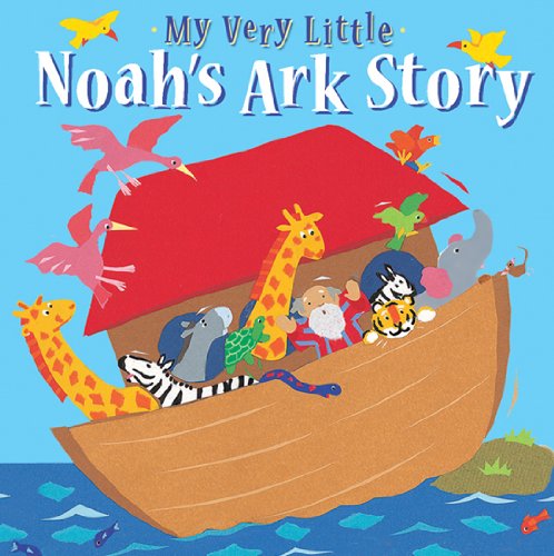 Cover for Lois Rock · My Very Little Noah's Ark Story (Board book) [New edition] (2011)