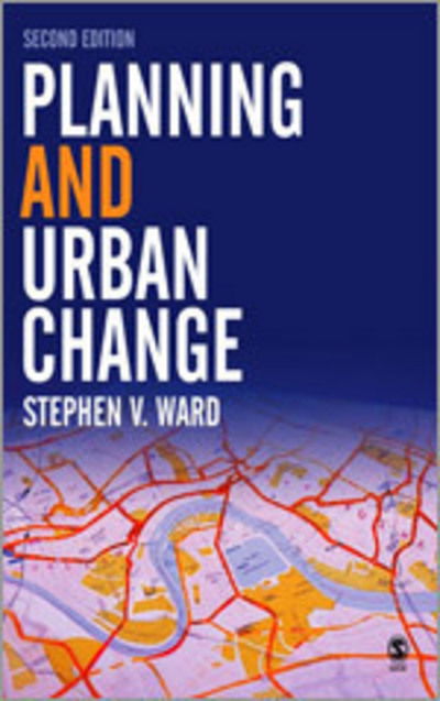 Cover for Stephen Ward · Planning and Urban Change (Paperback Book) [2 Revised edition] (2004)