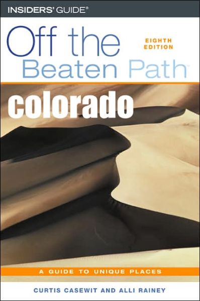 Cover for Curtis Casewit · Colorado Off the Beaten Path - Off the Beaten Path Colorado (Paperback Book) [8th Revised and Updated edition] (2005)