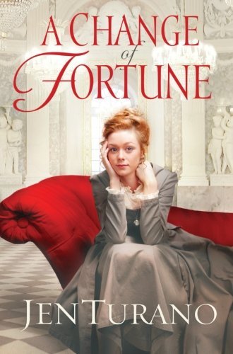 Cover for Jen Turano · A Change of Fortune (Paperback Book) (2012)