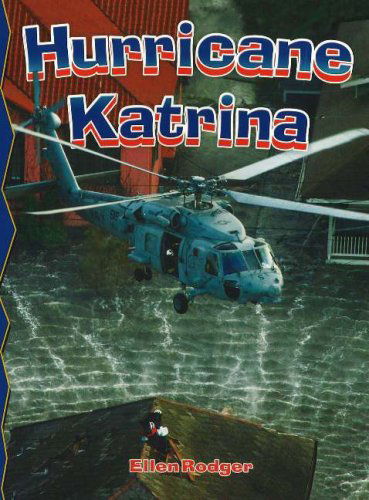 Cover for Ellen Rodger · Hurricane Katrina - Disaster Alert! (Paperback Book) (2006)