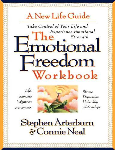 Cover for Stephen Arterburn · The Emotional Freedom Workbook: Take Control of Your Life And Experience Emotional Strength (Paperback Bog) (1997)