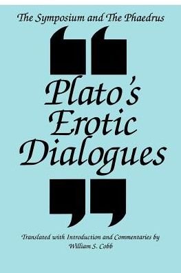 Cover for Plato · The Symposium and the Phaedrus: Plato's Erotic Dialogues (Paperback Bog) (1993)