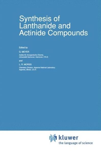 Cover for L R Morss · Synthesis of Lanthanide and Actinide Compounds - Topics in F-Element Chemistry (Hardcover bog) [1991 edition] (1990)