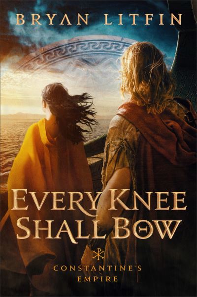 Cover for Bryan Litfin · Every Knee Shall Bow (Hardcover Book) (2021)