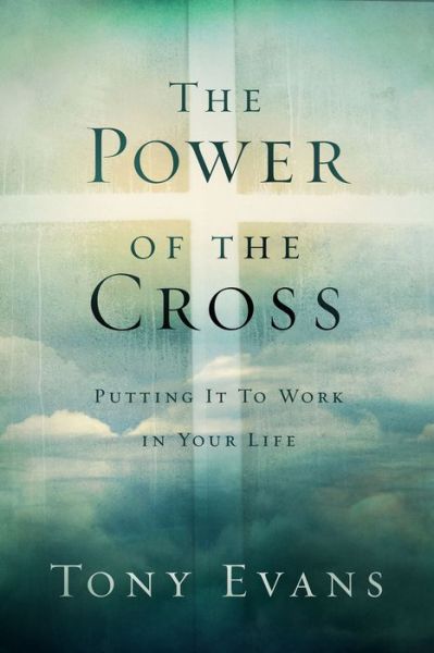 Cover for Tony Evans · The power of the cross (Book) (2016)