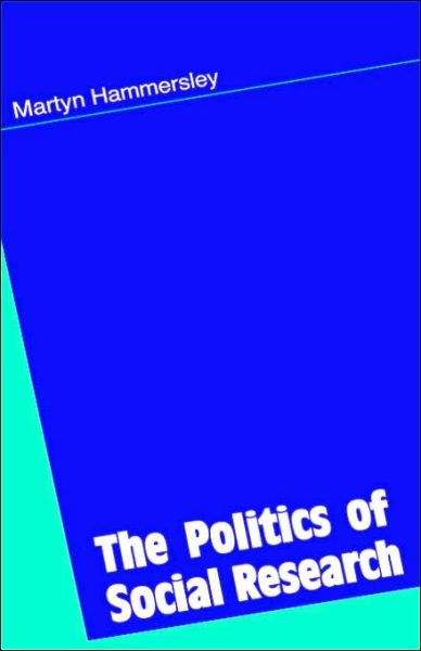 Cover for Martyn Hammersley · The Politics of Social Research (Inbunden Bok) (1995)