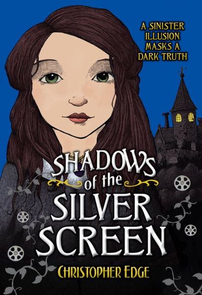 Cover for Christopher Edge · Shadows of the Silver Screen (Paperback Book) (2015)