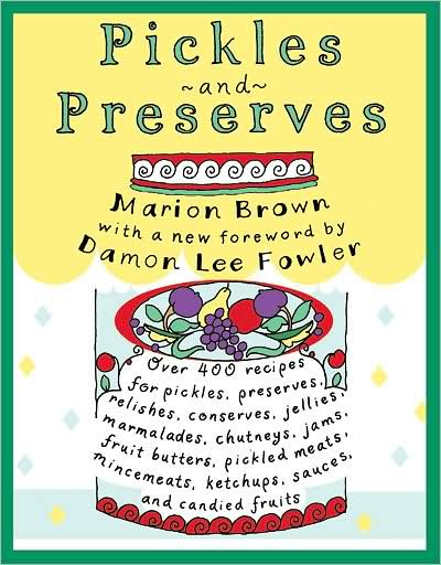 Pickles and Preserves - Chapel Hill Books - Marion Brown - Books - The University of North Carolina Press - 9780807854181 - September 30, 2002