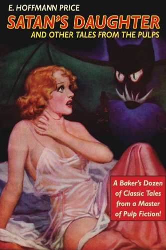 Cover for E. Hoffmann Price · Satan's Daughter and Other Tales from the Pulps (Pocketbok) [First edition] (2004)