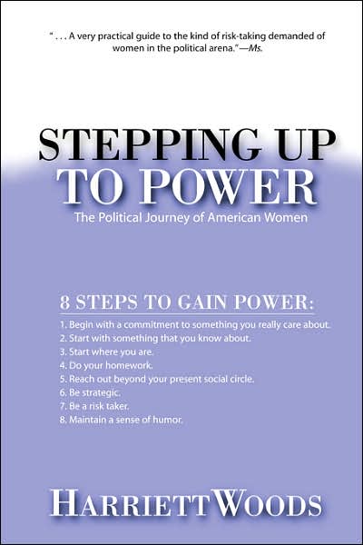 Cover for Harriett Woods · Stepping Up To Power: The Political Journey Of Women In America (Paperback Book) [New edition] (2001)
