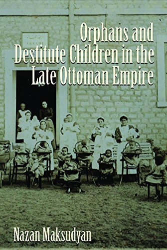 Cover for Nazan Maksudyan · Orphans and Destitute Children in the Late Ottoman Empire - Gender, Culture, and Politics in the Middle East (Hardcover Book) (2014)