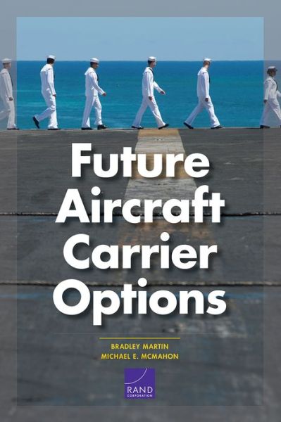 Cover for Bradley Martin · Future Aircraft Carrier Options (Paperback Book) (2017)