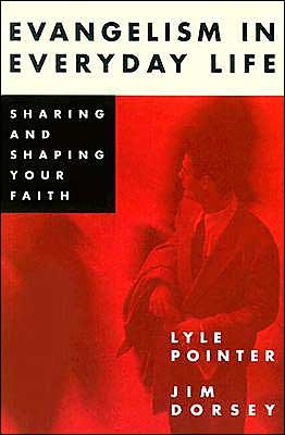 Cover for Lyle Pointer · Evangelism in Everyday Life (Taschenbuch) (1998)