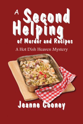 Cover for Jeanne Cooney · A Second Helping of Murder and Recipes Volume 2: A Hotdish Heaven Mystery - Hot Dish Heaven Mystery (Paperback Book) (2014)