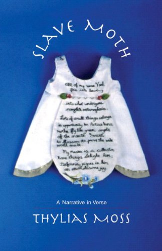 Cover for Thylias Moss · Slave Moth: A Narrative in Verse (Paperback Book) (2006)