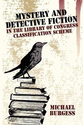 Cover for Michael Burgess · Mystery and Detective Fiction in the Library of Congress Classification Scheme (Borgo Cataloging Guides,) (Pocketbok) (2009)