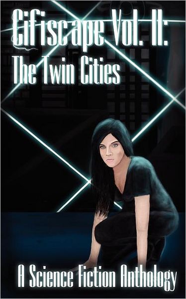 Cover for Aaron M. Wilson · Cifiscape Volume Ii: the Twin Cities (Paperback Book) (2012)