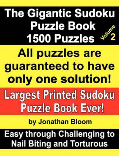 Cover for Jonathan Bloom · Gigantic Sudoku Puzzle Book Volume 2. 1500 Puzzles. Easy Thr (Paperback Book) (2010)