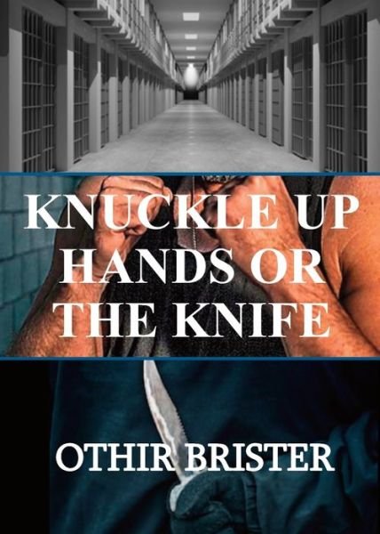 Cover for Othir Brister · Knuckle Up Hands or the Knife (Paperback Bog) (2020)