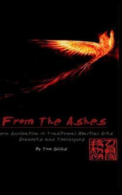 Tom Gillis · From The Ashes (Hardcover Book) (2016)