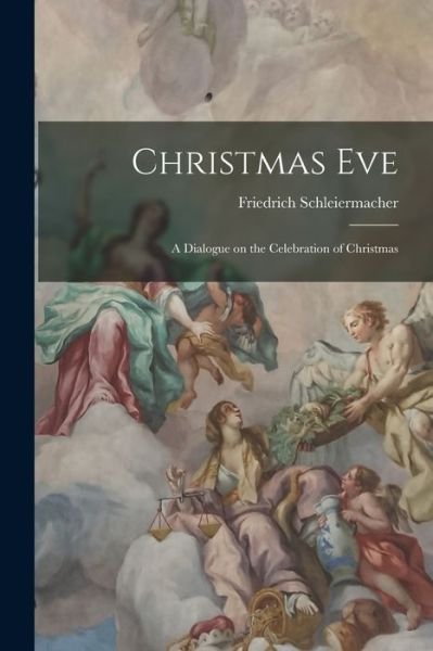 Cover for Friedrich Schleiermacher · Christmas Eve (Bok) (2022)