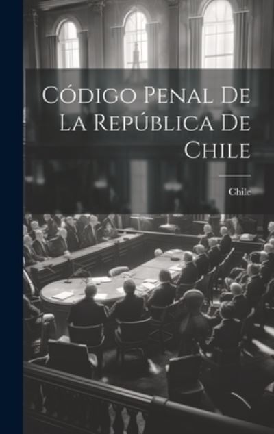 Cover for Chile · Código Penal de la República de Chile (Bok) (2023)