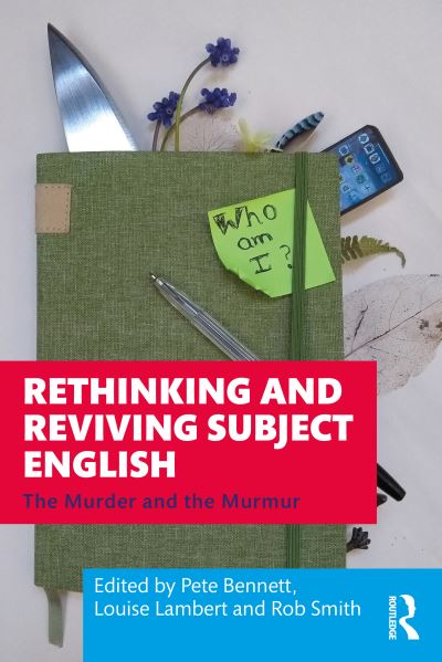 Cover for Pete Bennett · Rethinking and Reviving Subject English: The Murder and the Murmur (Paperback Book) (2022)