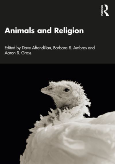 Animals and Religion -  - Kirjat - Taylor & Francis Ltd - 9781032330181 - tiistai 6. helmikuuta 2024