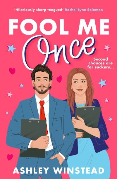 Cover for Ashley Winstead · Fool Me Once: A simmering, sizzling second-chance romcom from TikTok sensation Ashley Winstead (Paperback Bog) (2024)