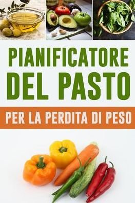 Cover for Pimpom Pianificatori · Pianificatore del Pasto per la Perdita di Peso (Paperback Bog) (2019)