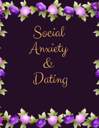 Cover for Yuniey Publication · Social Anxiety and Dating Workbook (Paperback Book) (2019)