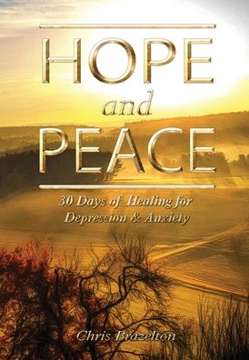 Cover for Christopher James Brazelton · Hope and Peace (Hardcover Book) (2019)