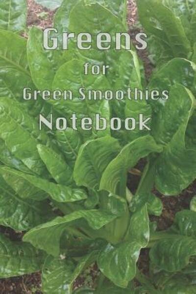 Cover for Ebmm Printing · Greens for Green Smoothies (Paperback Bog) (2019)