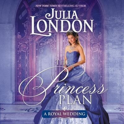 Cover for Julia London · The Princess Plan Lib/E (CD) (2019)