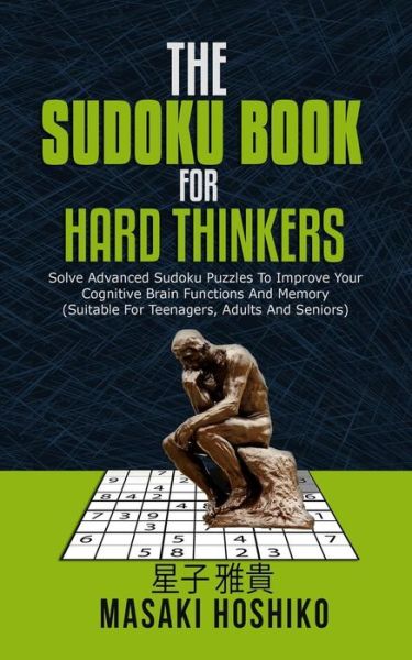 Cover for Masaki Hoshiko · The Sudoku Book For Hard Thinkers (Paperback Book) (2019)