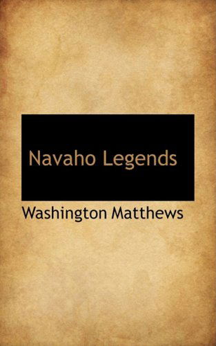 Cover for Washington Matthews · Navaho Legends (Paperback Book) (2009)